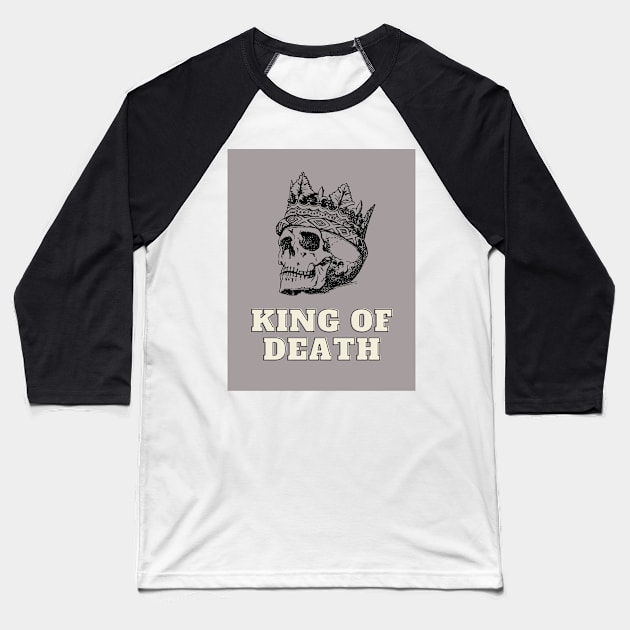 King of Death Baseball T-Shirt by ThePureAudacity